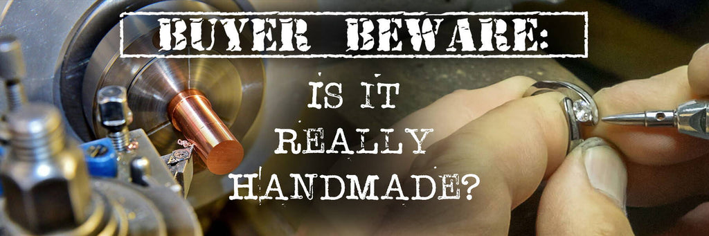 Buyer Beware: Is it REALLY Handmade?